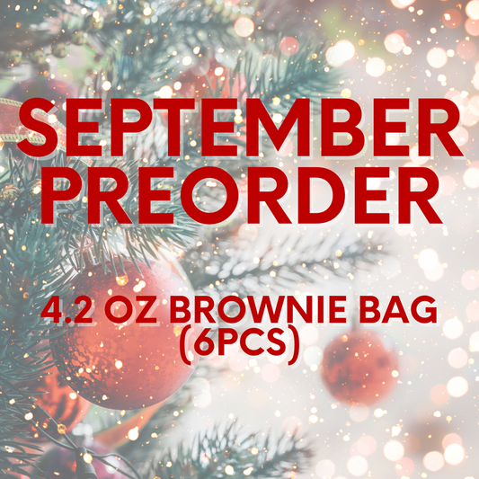 September Preorder- 4.2 oz Brownie Bag