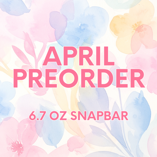 April Preorder- 6.7 oz Snapbar